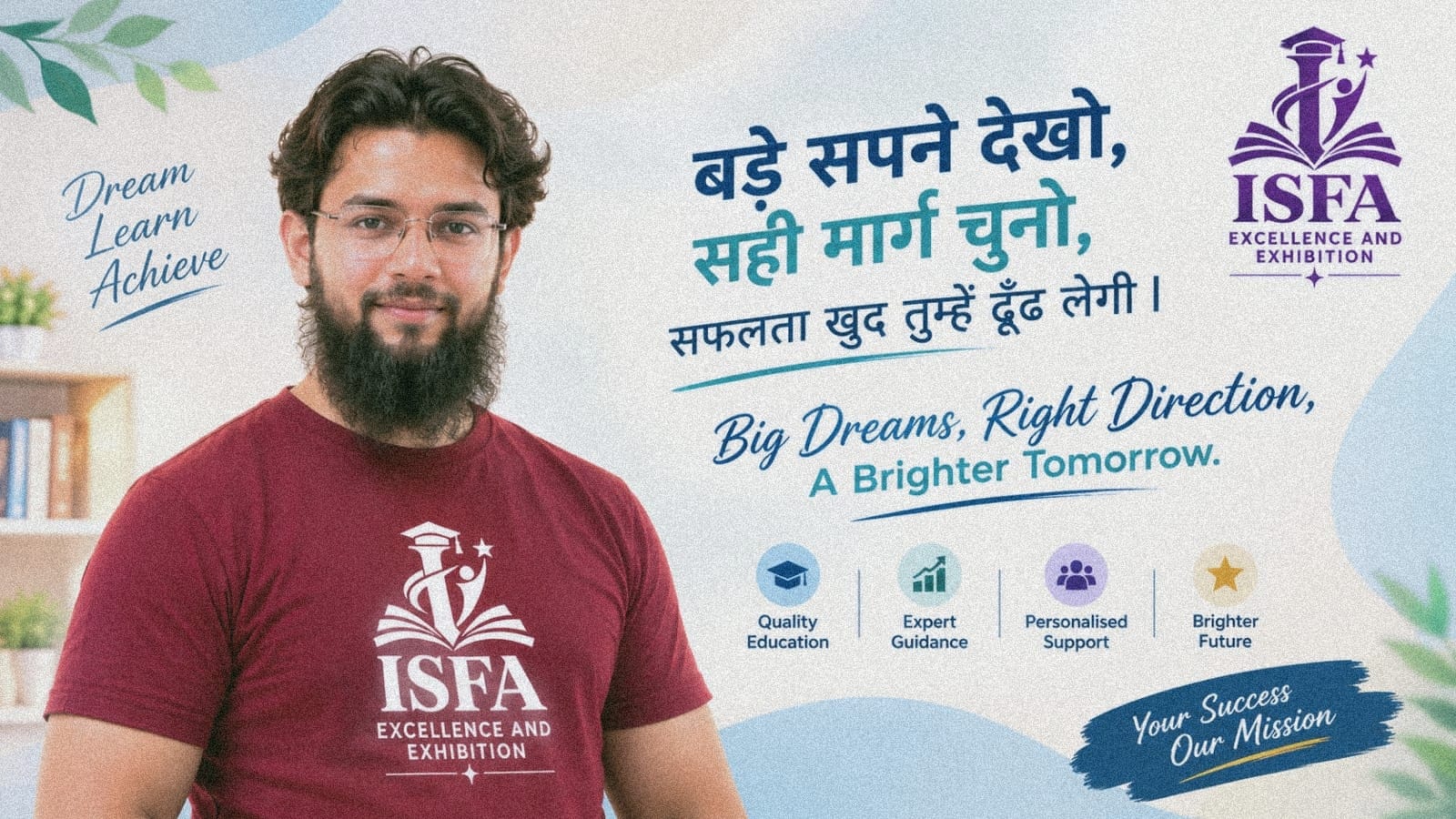 ISFA banner: Big Dreams, Right Direction, A Brighter Tomorrow